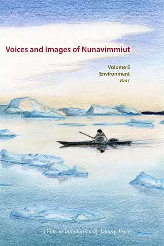 Voices and Images of Nunavimmiut, Volume 5 cover