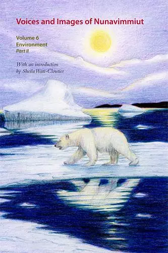 Voices and Images of Nunavimmiut, Volume 6 cover