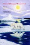 Voices and Images of Nunavimmiut, Volume 6 cover