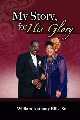 My Story, for His Glory cover