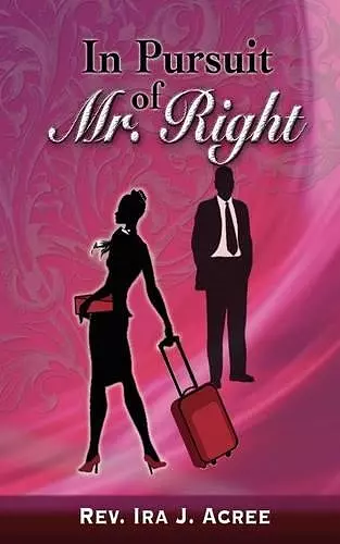 In Pursuit of Mr. Right cover