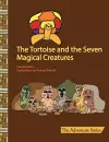 The Tortoise and the Seven Magical Creatures cover