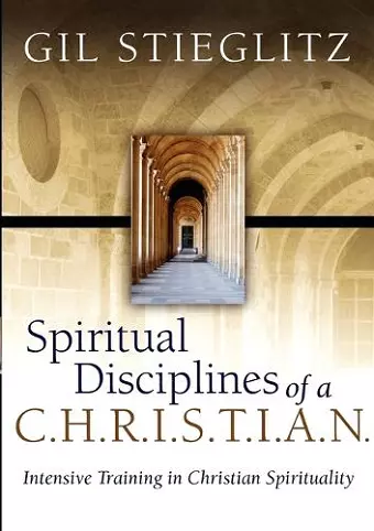 Spiritual Disciplines of a C.H.R.I.S.T.I.A.N. cover