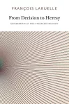 From Decision to Heresy cover