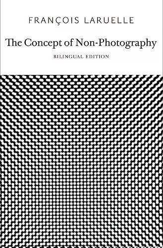 The Concept of Non-Photography cover
