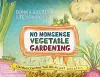 No Nonsense Vegetable Gardening cover