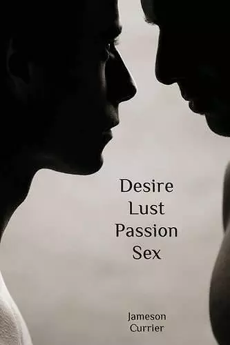 Desire, Lust, Passion, Sex cover