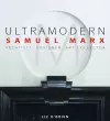 Ultra Modern: Samuel Marx: Architect, Designer, Art Collector cover