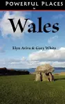 Powerful Places in Wales cover