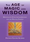 The Age of Magic and Wisdom cover