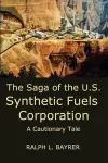 The Saga of the U.S. Synthetic Fuels Corporation cover