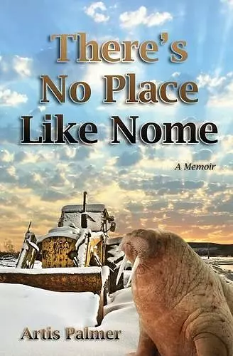 There's No Place Like Nome cover