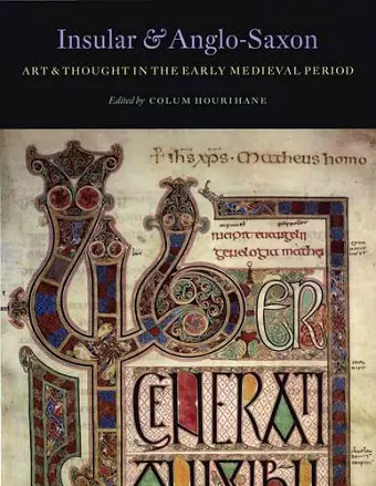 Insular and Anglo-Saxon Art and Thought in the Early Medieval Period cover