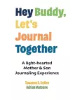 Hey Buddy, Let's Journal Together cover