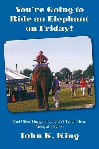 You're Going To Ride An Elephant On Friday! cover