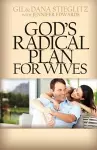 God's Radical Plan for Wives cover