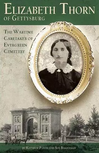 Elizabeth Thorn of Gettysburg cover