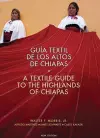 A Textile Guide to the Highlands of Chiapas cover