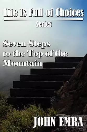 Seven Steps to the Top of the Mountain cover