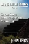 Seven Steps to the Top of the Mountain cover