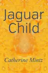 Jaguar Child cover