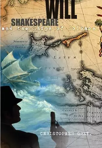 Will Shakespeare and the Ships of Solomon cover
