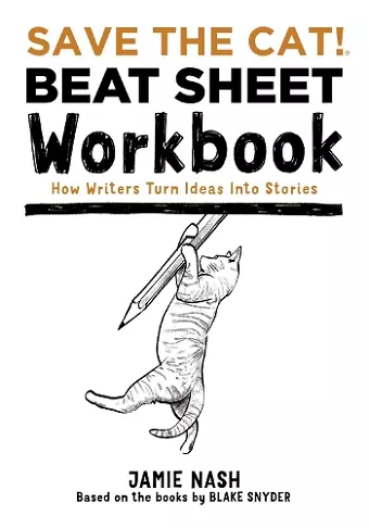 Save the Cat!(r) Beat Sheet Workbook cover