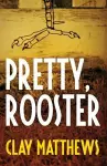 Pretty, Rooster cover