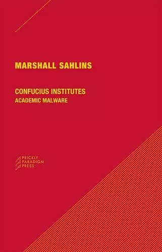 Confucius Institutes – Academic Malware cover