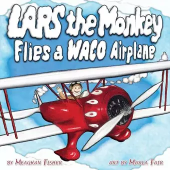 Lars the Monkey Flies a Waco Airplane cover