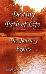 Destiny Path of Life - The Journey Begins cover