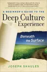 A Beginner's Guide to the Deep Culture Experience cover