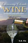Experiencing Colorado Wine, Volume 2 cover