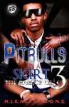 Pitbulls in a Skirt 3 (the Cartel Publications Presents) cover