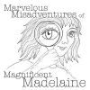 Marvelous Misadventures of Magnificent Madelaine cover