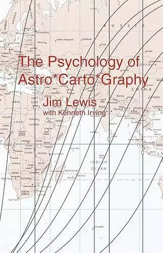 The Psychology of Astro*Carto*Graphy cover