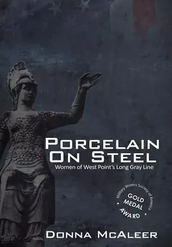 Porcelain on Steel - Women of West Point's Long Gray Line cover