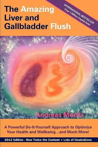 The Amazing Liver and Gallbladder Flush cover