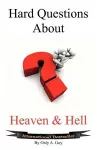 Hard Questions About Heaven and Hell cover