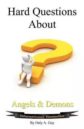 Hard Questions About Angels And Demons cover