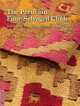 The Peruvian Four-Selvaged Cloth cover