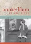 Ann(ie) Blum in Our Lives cover