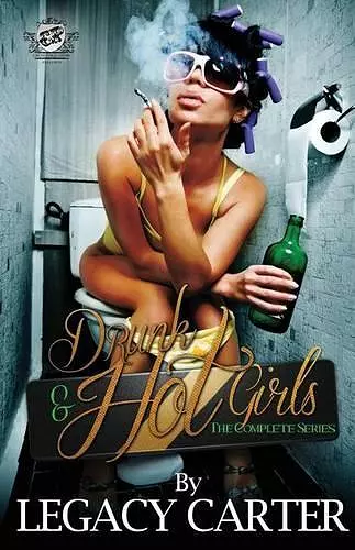 Drunk & Hot Girls (The Cartel Publications Presents) cover