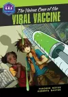 The Vicious Case of the Viral Vaccine cover