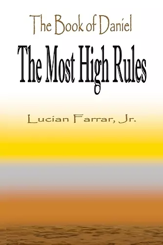 The Book of Daniel The Most High Rules cover