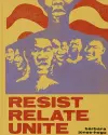 Barbara Jones–Hogu – Resist, Relate, Unite cover