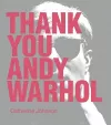 Thank You Andy Warhol cover