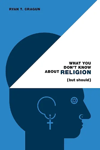 What You Don't Know About Religion (but Should) cover
