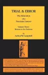 TRIAL & ERROR The Education of a Freedom Lawyer Volume Three cover