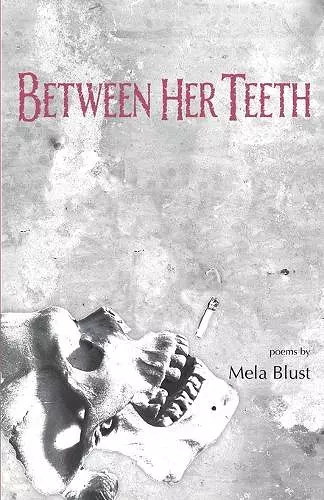 Between Her Teeth cover